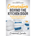 Conversations Behind the Kitchen Door: 50 American Chefs Chart Today's Food Culture
