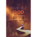 The Invisible God: Poems for Devotions