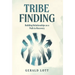 Tribe Finding Building Relationships as a Path to Recovery
