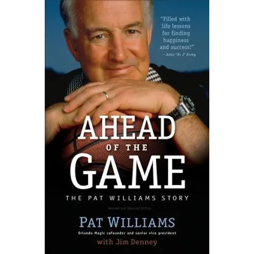 Ahead of the Game: The Pat Williams Story