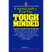 Christianity for the Tough Minded: Essays Written by a Group of Young Scholars Who Are Totally Convinced That a Spiritual Commitment Is Intellectually