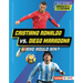 Cristiano Ronaldo vs. Diego Maradona: Who Would Win?