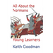 All About the Normans: Young Learners