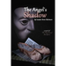 The Angel's Shadow: A Novel of 'the Phantom of the Opera'