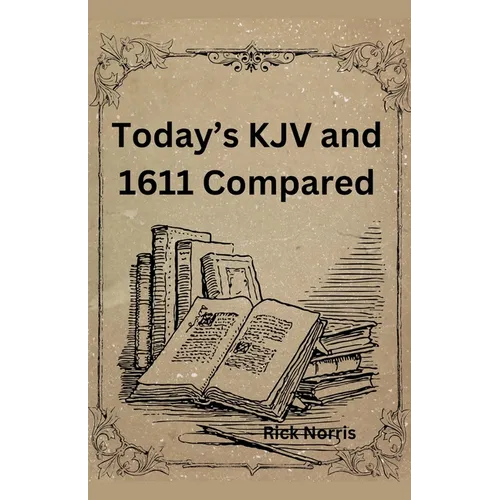 Today's KJV and 1611 Compared
