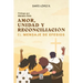 Amor, Unidad Y Reconciliación: El mensaje de Efesios