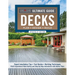 Ultimate Guide: Decks, Updated 6th Edition: Plan, Design, Build