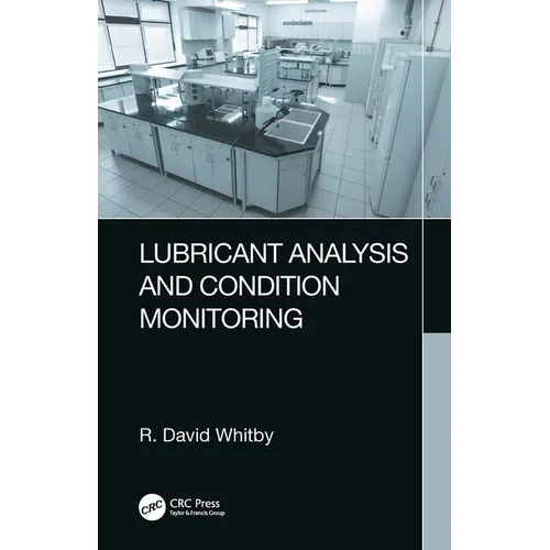 Lubricant Analysis and Condition Monitoring