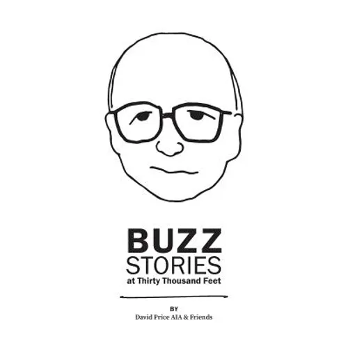 Buzz Stories at Thirty Thousand Feet