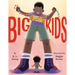 Big Kids
