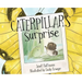 Caterpillar's Surprise