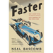 Faster: How a Jewish Driver, an American Heiress, and a Legendary Car Beat Hitler's Best