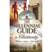 The Millennial guide to Christianity.: Without religion, bold truth