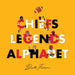 Chiefs Legends Alphabet