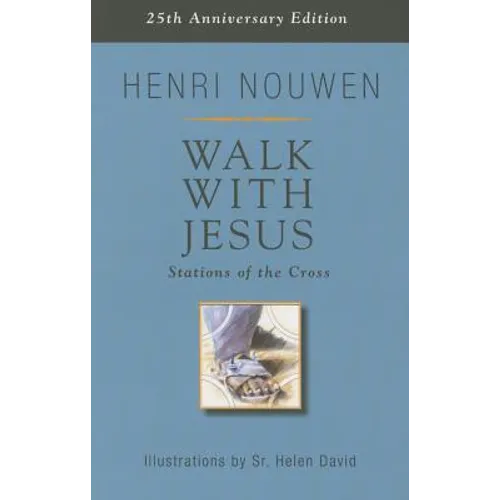 Walk with Jesus: Stations of the Cross