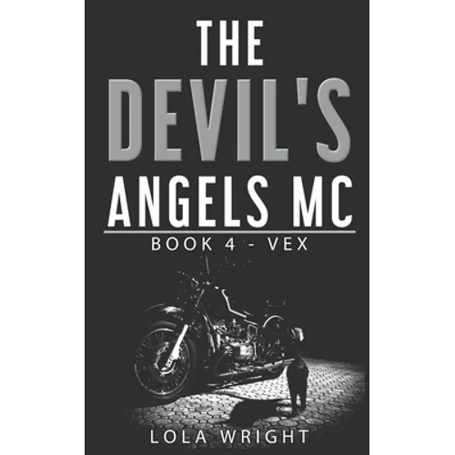 The Devil's Angels MC: Book 4 - Vex