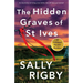 The Hidden Graves of St Ives: An absolutely nail-biting crime thriller that will have you hooked