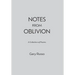 Notes from Oblivion