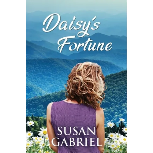 Daisy's Fortune: Southern Historical Fiction (Wildflower Trilogy Book 3)