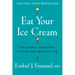 Eat Your Ice Cream: Six Simple Rules for a Long and Healthy Life