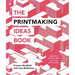 The Printmaking Ideas Book