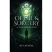Of Oil & Sorcery: A Voice From the Void