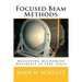 Focused Beam Methods: Measuring Microwave Materials in Free Space
