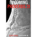 Becoming Proverbs 31: How To Attract The Man God Has for You