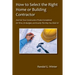 How to Select the Right Home or Building Contractor