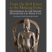 From the Red River to the Mekong Delta: Masterpieces of the History Museum - Ho CHI Minh City