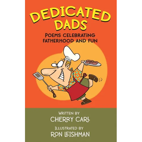 Dedicated Dads: Poems Celebrating Fatherhood And Fun