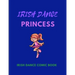 IRISH DANCE PRINCESS - Irish Dance Comic Book: 120 Framed Pages 8.5 x 11 Comic Book - Ideal Appreciation Gift For Irish Dancers Of Any Age
