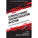 Clinically Based Teacher Education in Action: Cases from Professional Development Schools