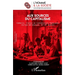 Aux sources du capitalisme: Commerce, travail et transmissions familiales (Europe méridionale, XVe-XXe siècle)