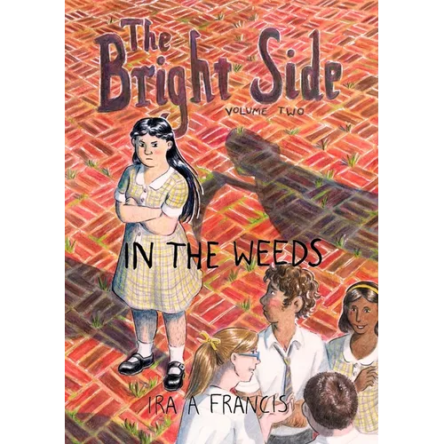 The Bright Side: Vol 2: In the weeds