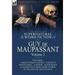 The Collected Supernatural and Weird Fiction of Guy de Maupassant: Volume 2-Including Fifty-Four Short Stories of the Strange and Unusual
