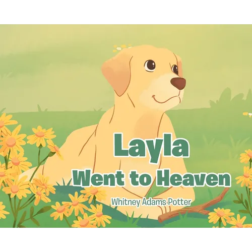 Layla Went To Heaven