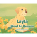 Layla Went To Heaven