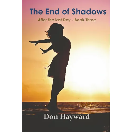 The End of Shadows