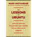 The Lessons of Ubuntu: How an African Philosophy Can Inspire Racial Healing in America
