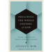 Preaching the Whole Counsel of God: Design and Deliver Gospel-Centered Sermons