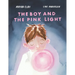 The Boy and the Pink Light