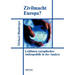 Zivilmacht Europa?