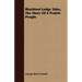 Blackfoot Lodge Tales, the Story of a Prairie People