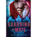 Guarding His Mate: A Sci-fi Alien Romance