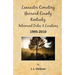 Lancaster Cemetery, Garrard County, Kentucky Interment Dates & Locations 1995-2010