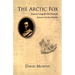 The Arctic Fox: Francis Leopold-McClintock, Discoverer of the Fate of Franklin