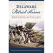 Delaware Patriot Heroes: Robert Kirkwood and Peter Jaquett