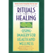 Rituals of Healing: Using Imagery for Health and Wellness
