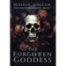 The Forgotten Goddess